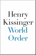 Henry Kissinger: World order (2014, Penguin Press, Penguing Press)