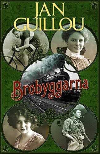 Jan Guillou: Brobyggarna (Swedish language, 2011)
