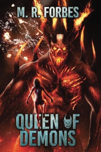 M. R. Forbes: Queen of Demons (Paperback, Createspace Independent Publishing Platform, CreateSpace Independent Publishing Platform)