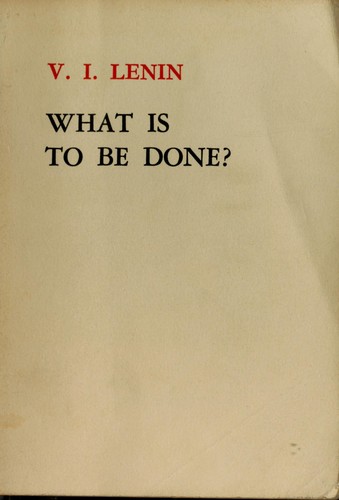 Vladimir Ilich Lenin: What is to be done? (1973, Foreign Languages Press)