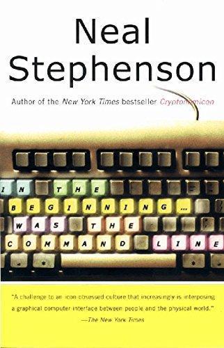 Neal Stephenson: In the Beginning...was the Command Line (Paperback, 1999)