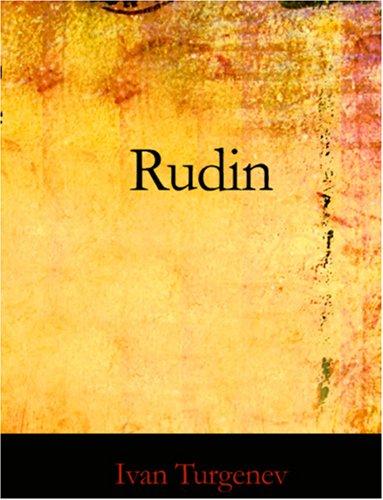 Ivan Sergeevich Turgenev: Rudin (Large Print Edition) (Paperback, BiblioBazaar)