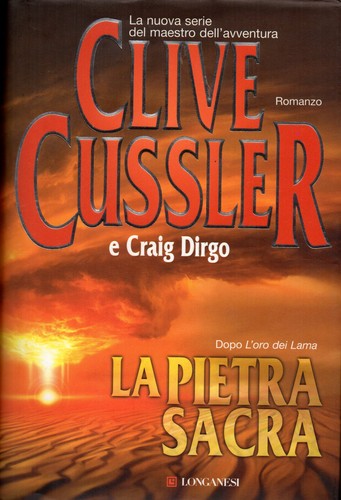 Clive Cussler, Craig Dirgo: La pietra sacra (Italian language, 2008, Longanesi)