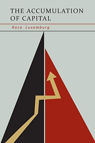 Rosa Luxemburg, Agnes Schwarzschild, Joan Robinson: The Accumulation of Capital (Paperback, Martino Fine Books)