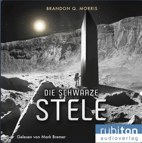 Matthias Matting: Die schwarze Stele: Der Luna Monolith (Hörbuch) (German language, 2024, rubiton Audioverlag)