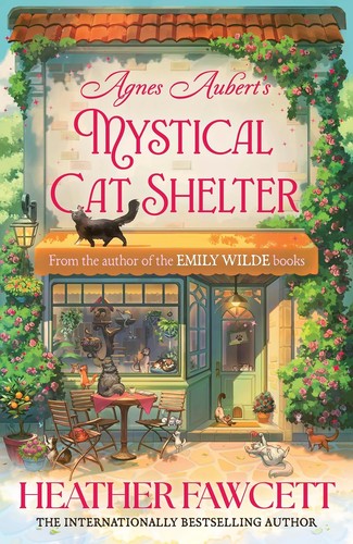 Heather Fawcett: Agnes Aubert's Mystical Cat Shelter (Hardcover, Orbit)