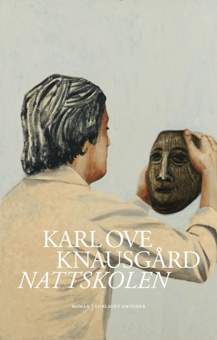 Karl Ove Knausgård: Nattskolen (Hardcover, Norwegian language, Oktober)
