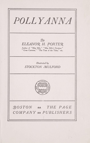 Eleanor Hodgman Porter: Pollyanna (1920, The Page company)