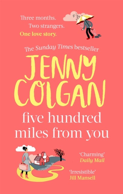 Jenny Colgan: Five Hundred Miles From You (Paperback, 2021, Sphere)