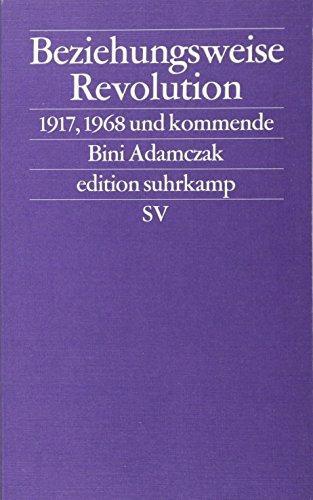 Bini Adamczak: Beziehungsweise Revolution (German language)