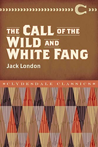 London.: The Call of the Wild and White Fang (2016, Clydesdale)