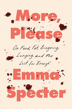 Emma Specter: More, Please (EBook, 2024, HarperCollins Publishers)
