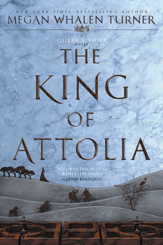 Megan Whalen Turner: The King of Attolia (2017, HarperCollins Publishers, Greenwillow Books)