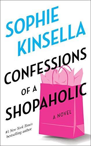 Sophie Kinsella: Confessions of a Shopaholic (Shopaholic, #1) (2005, Delta Trade Paperbacks)