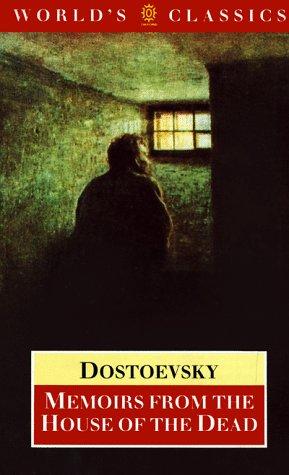 Fyodor Dostoevsky: Memoirs from the house of the dead (1983, Oxford University Press)