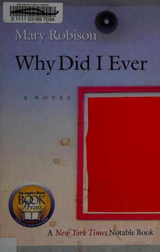Mary Robison: Why did I ever. (2001, Counterpoint)