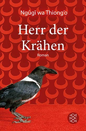 Ngũgĩ wa Thiongʼo: Herr der Krähen (Paperback, German language, FISCHER Taschenbuch)