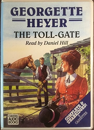 Georgette Heyer: The Toll-Gate (AudiobookFormat, Chivers Audio Books)