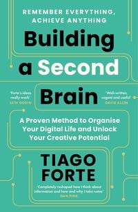 Tiago Forte: Building a Second Brain (Paperback, 2023, Profile Books Limited)