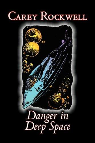 Carey Rockwell: Danger in Deep Space (Paperback, Aegypan)