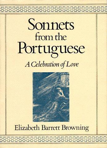 Elizabeth Barrett Browning: Sonnets from the Portuguese: A Celebration of Love (1986, St. Martin's Press)