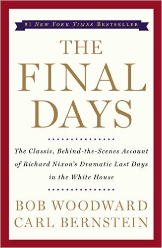 Bob Woodward, Carl Bernstein: The Final Days (Paperback, Simon & Schuster)