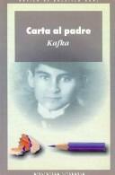 Franz Kafka: Carta Al Padre / Letter to his Father (Biblioteca Literatura / Literature Library) (Paperback, Spanish language, 1998, Akal Ediciones)