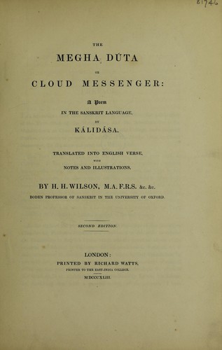 K♯lid♯sa: The Megha dūta or cloud messenger (1843, Printed by R. Watts)