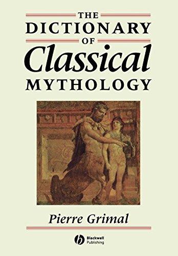 Pierre Grimal, Stephen Kershaw: The Dictionary of Classical Mythology (1996)