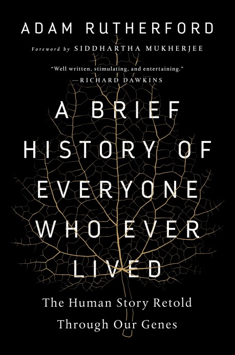 Adam Rutherford: A brief history of everyone who ever lived (2017, The Experiment)