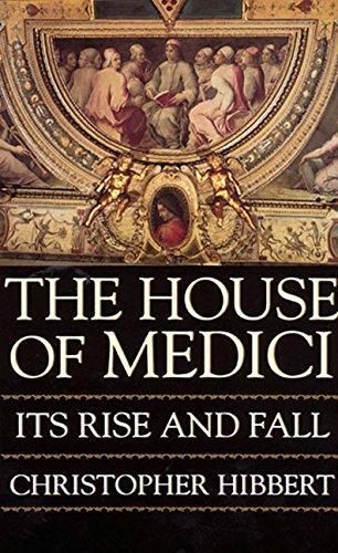 Christopher Hibbert: The House of Medici (1980)