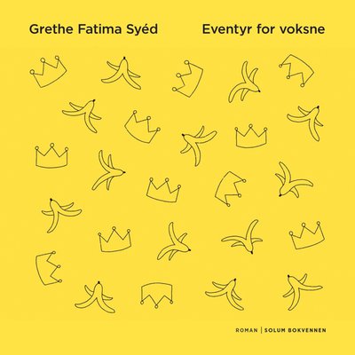 Grethe Fatima Syéd: Eventyr for voksne (Paperback, Norwegian language, 2020, Solum bokvennen)