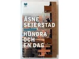 Jan Stolpe, Åsne Seierstad: Hundra och en dag : en reportageresa (Swedish language, 2004)