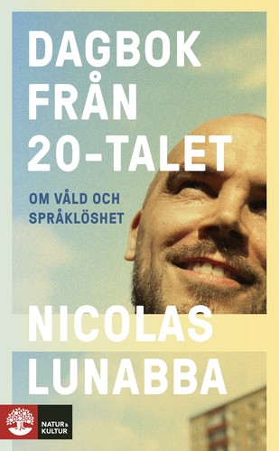 Nicolas Lunabba: Dagbok från 20-talet (Paperback, Swedish language, 2023, Natur & Kultur)