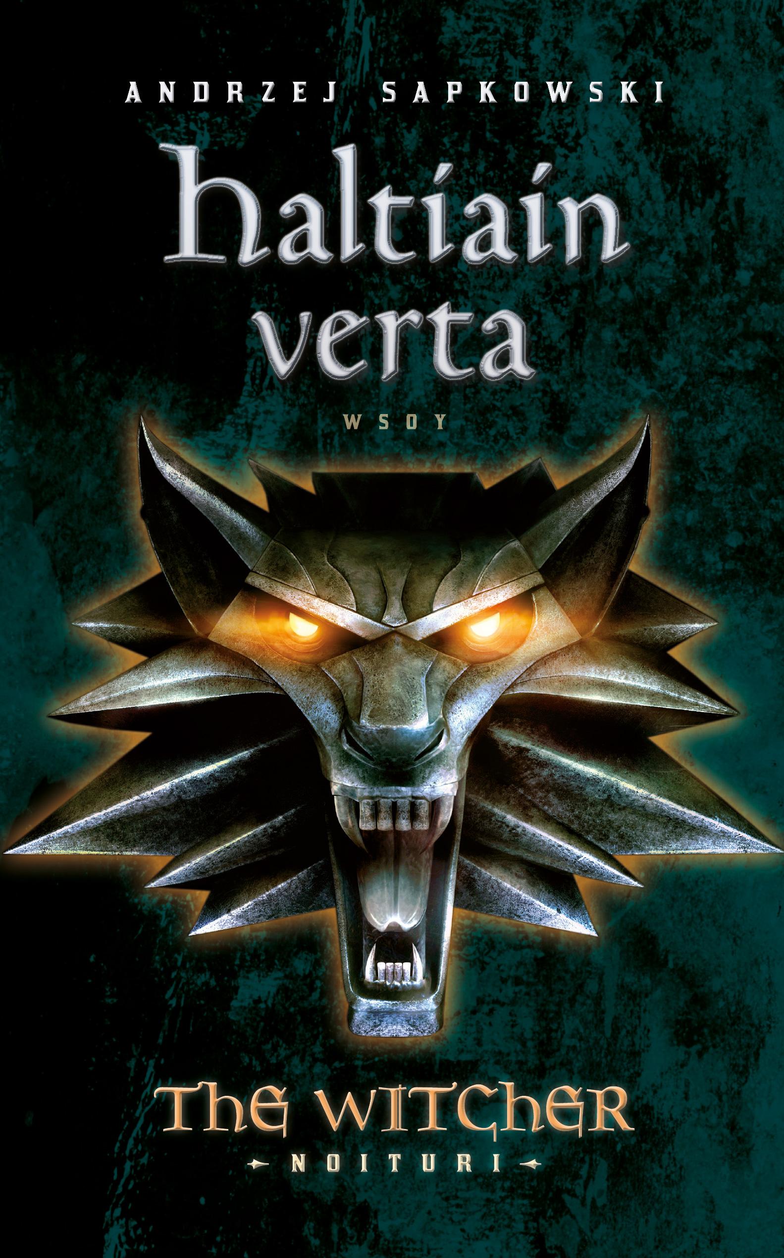 Andrzej Sapkowski, Tapani Kärkkäinen: Haltiain Verta (EBook, Finnish language, 2015, WSOY)