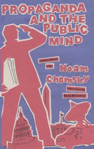 Noam Chomsky: Propaganda and the public mind (2001, South End Press)