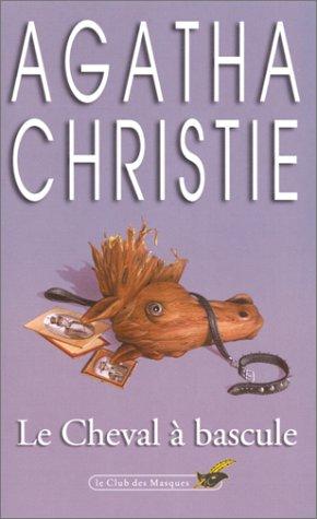 Agatha Christie: Le cheval à bascule (Paperback, French language, Le Livre de Poche)