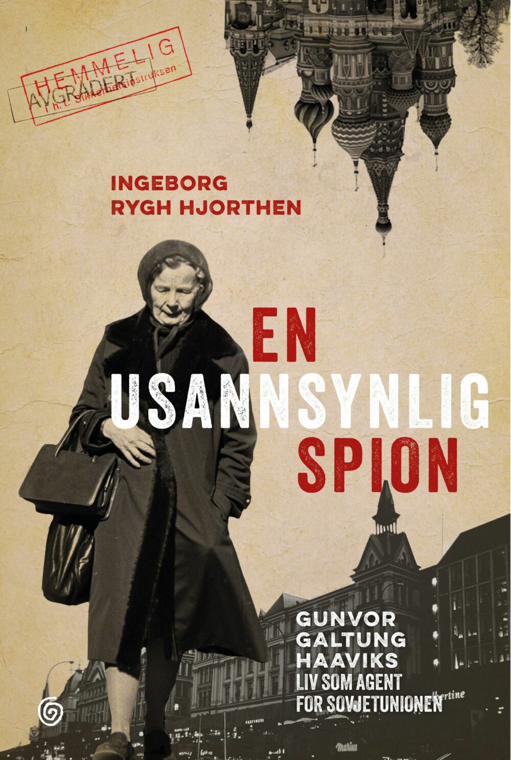 Ingeborg Rygh Hjorten: En usannsynlig spion (Hardcover, bokmål language, 2025, Kagge)