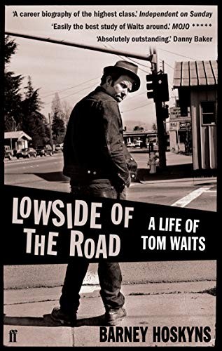 Barney Hoskyns: Lowside of the Road (Paperback, Three Rivers Press, Faber & Faber)