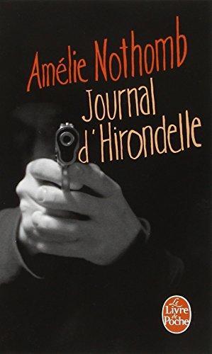 Amélie Nothomb: Journal D'Hirondelle (French language, 2008)