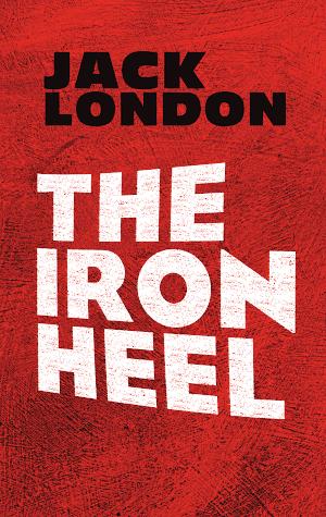 London.: The Iron Heel