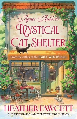 Heather Fawcett: Agnes Aubert's Mystical Cat Shelter (Paperback, Orbit)