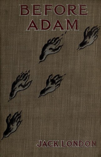 Jack London: Before Adam