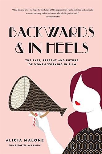 Alicia Malone: Backwards and in Heels (Hardcover, Mango)