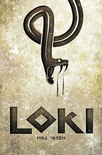 Mike Vasich: Loki (Paperback, CreateSpace Independent Publishing Platform, Brand: CreateSpace Independent Publishing Platform)