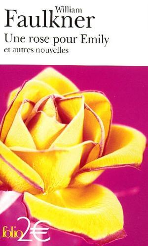 William Faulkner: Une Rose pour Emily et autres nouvelles (French language)