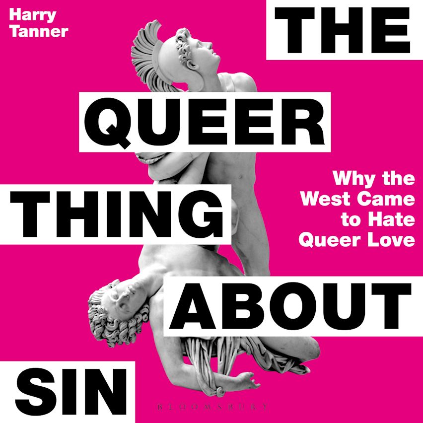Harry Tanner: The Queer Thing about Sin (AudiobookFormat, Bloomsbury Publishing)
