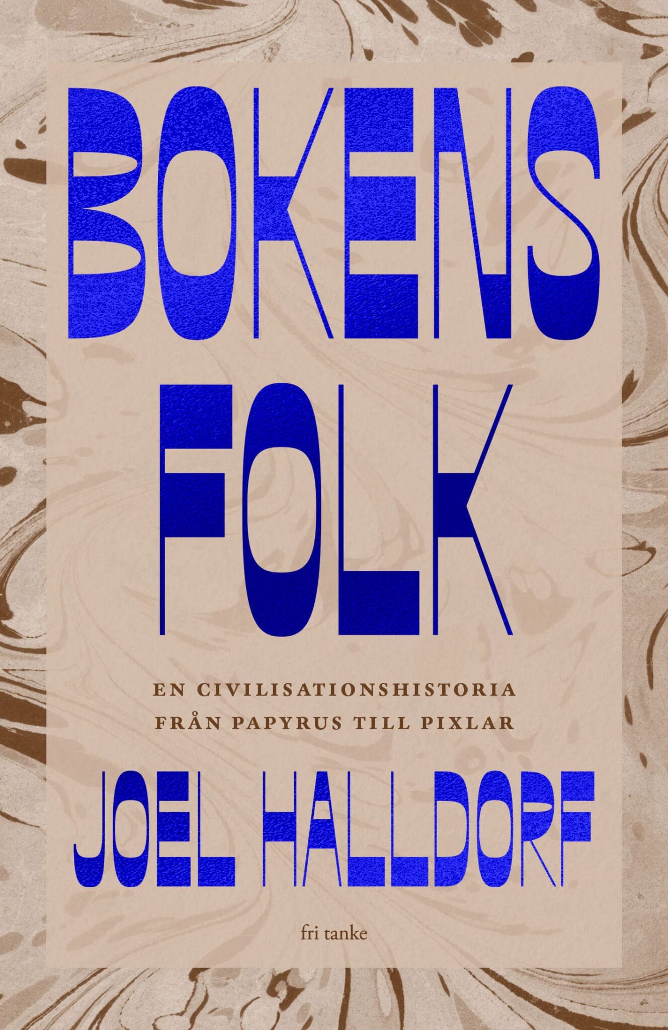 Joel Halldorf: Bokens folk (Hardcover, Swedish language, 2023, Fri Tanke)
