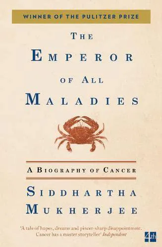 Siddhartha Mukherjee: Emperor of All Maladies (2011, HarperCollins Publishers Limited)