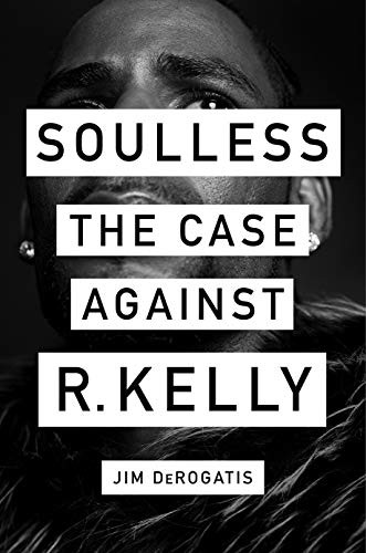 Jim DeRogatis: Soulless (Hardcover, Harry N. Abrams)